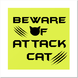 Beware of Attack Cat Posters and Art